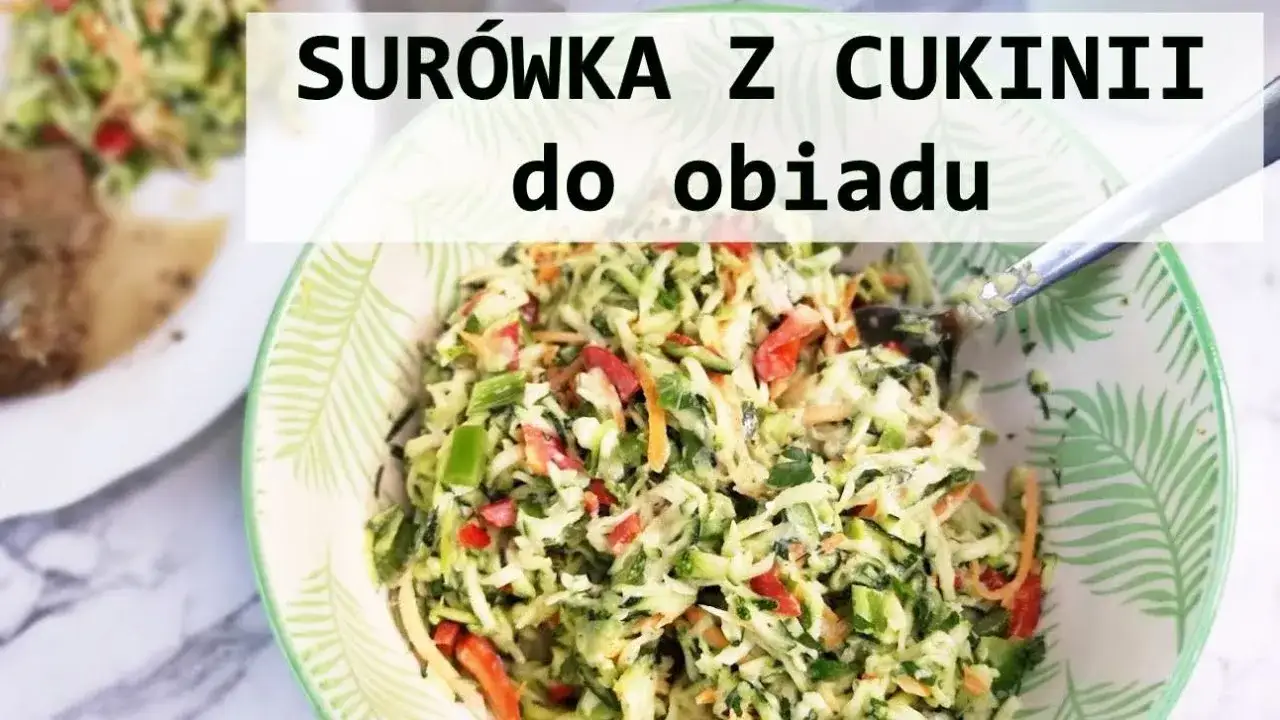 Zdjęcie Jak zrobić surówkę z cukinii, która zachwyci Twoich gości?