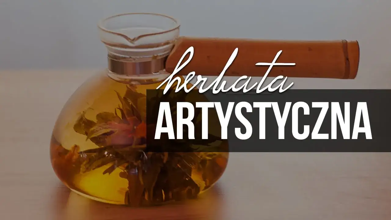 Zdjęcie Jak parzyć herbatę kwitnącą? Odkryj sekrety idealnego naparu