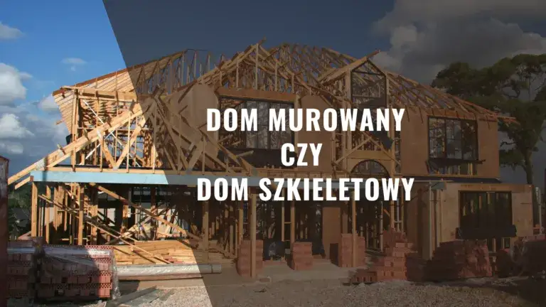 Zdjęcie Dom szkieletowy czy murowany cena - który wybór oszczędzi więcej?