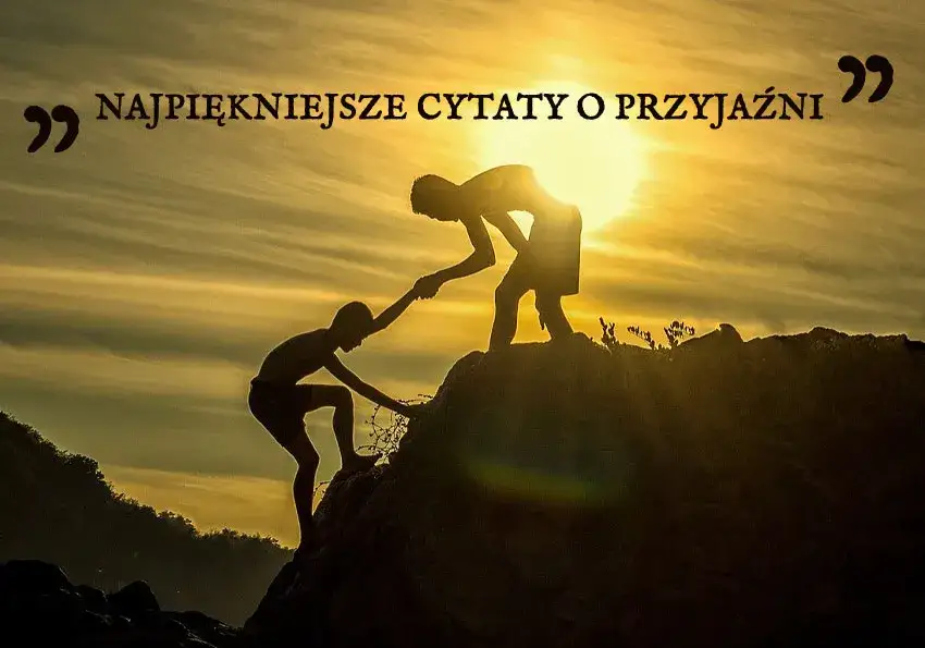Zdjęcie Najpiękniejsze cytaty o przyjaciołach którzy są jak anioły w naszym życiu