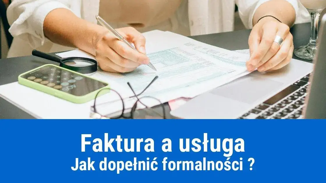 Zdjęcie Jak wystawić fakturę za usługę z materiałem i uniknąć błędów