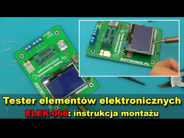 Zdjęcie Jak zbudować tester element&oacute;w elektronicznych DIY - krok po kroku