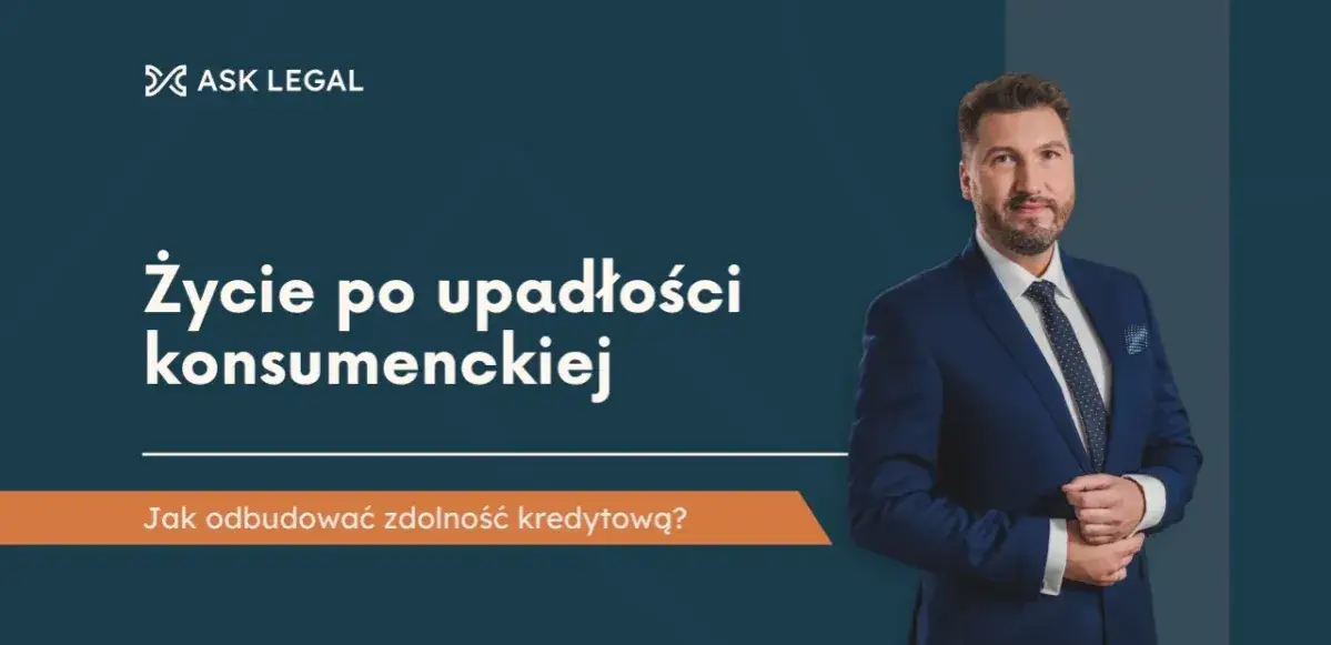 Odbudowa zdolności kredytowej po upadłości konsumenckiej