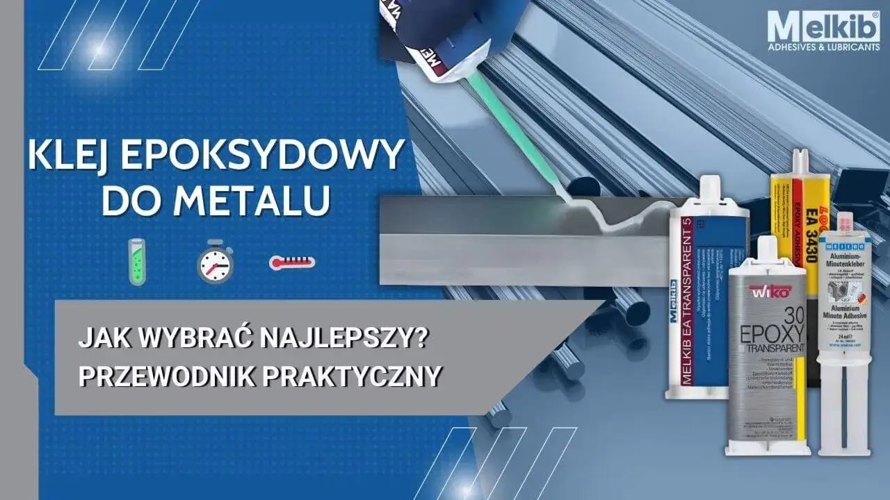 Rodzaje klejów do metalu epoksydowy metakrylowy