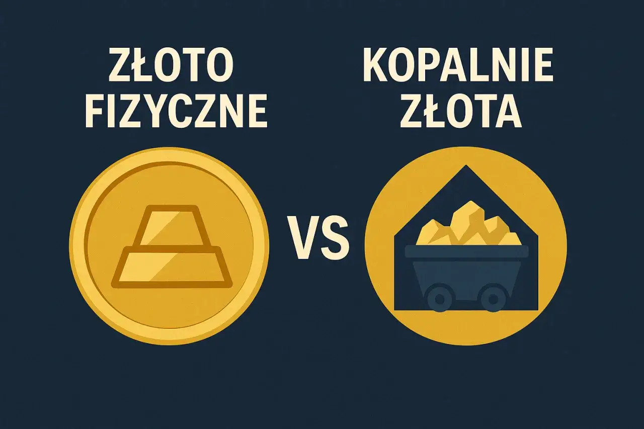 Złoto fizyczne vs. kopalnie złota. Czy giełda to hazard? Grafika por&oacute;wnuje fizyczne złoto z wydobyciem, sugerując r&oacute;żne podejścia do inwestycji.