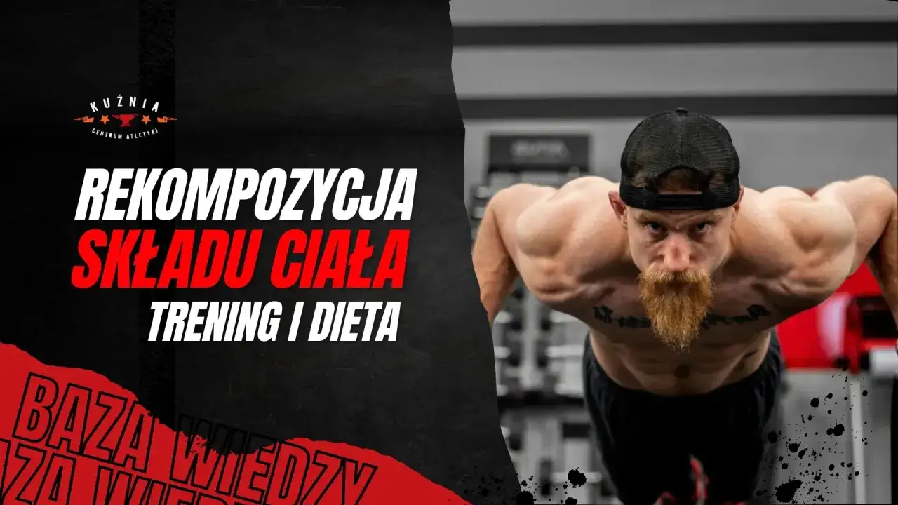 Mężczyzna robi pompki. Grafika informuje o rekompozycji składu ciała przez trening i dietę.