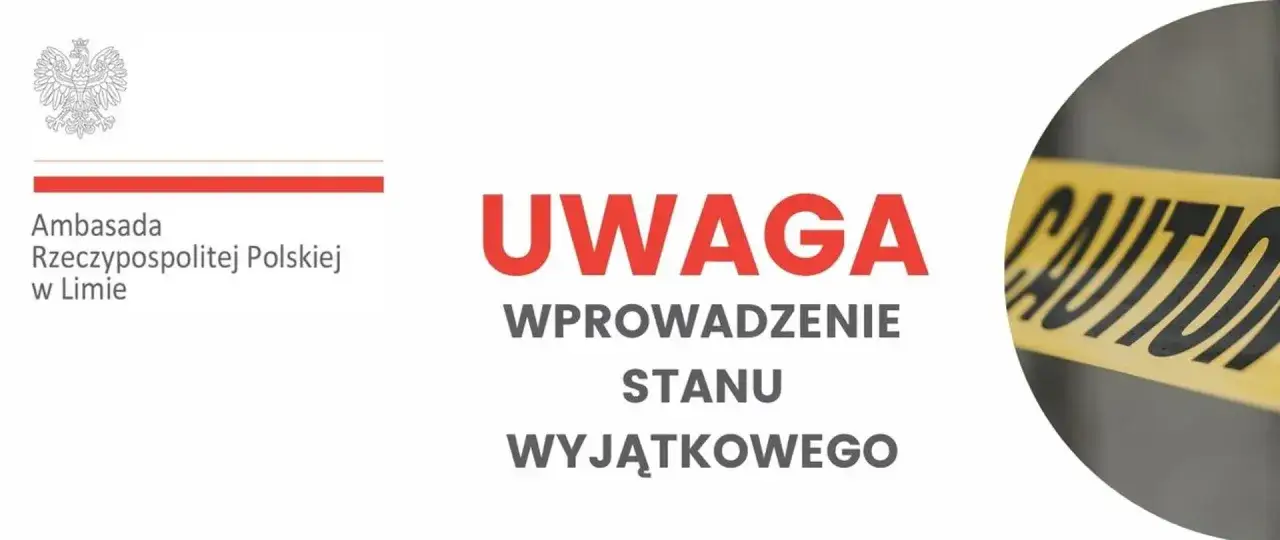 Ambasada RP w Limie informuje o wprowadzeniu stanu wyjątkowego. Żółta taśma z napisem 