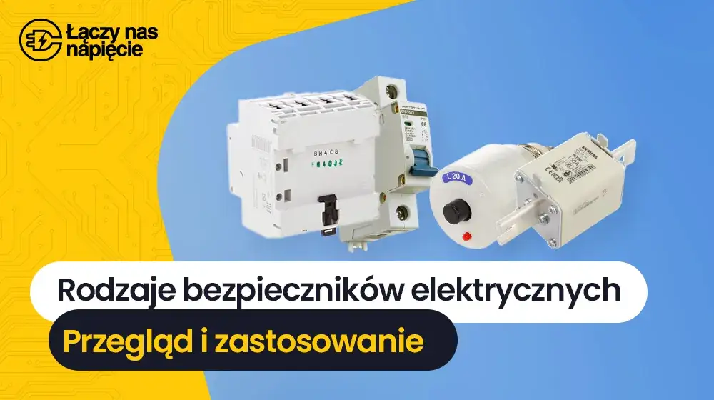 Zdjęcie Co to jest bezpiecznik i jak działa? Rodzaje i zastosowania