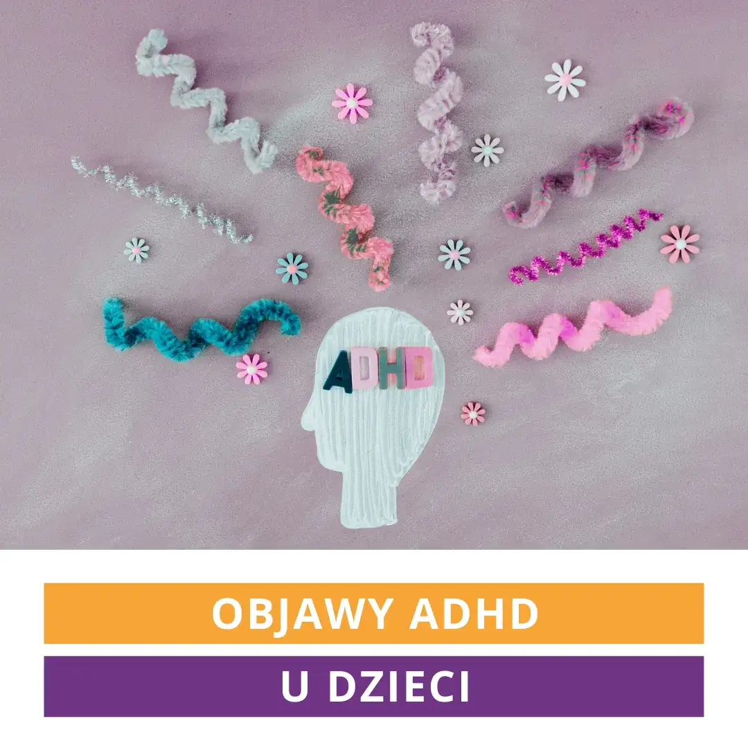 Zdjęcie Jak leczyć ADHD u dziecka - skuteczne metody i wsparcie dla rodziców