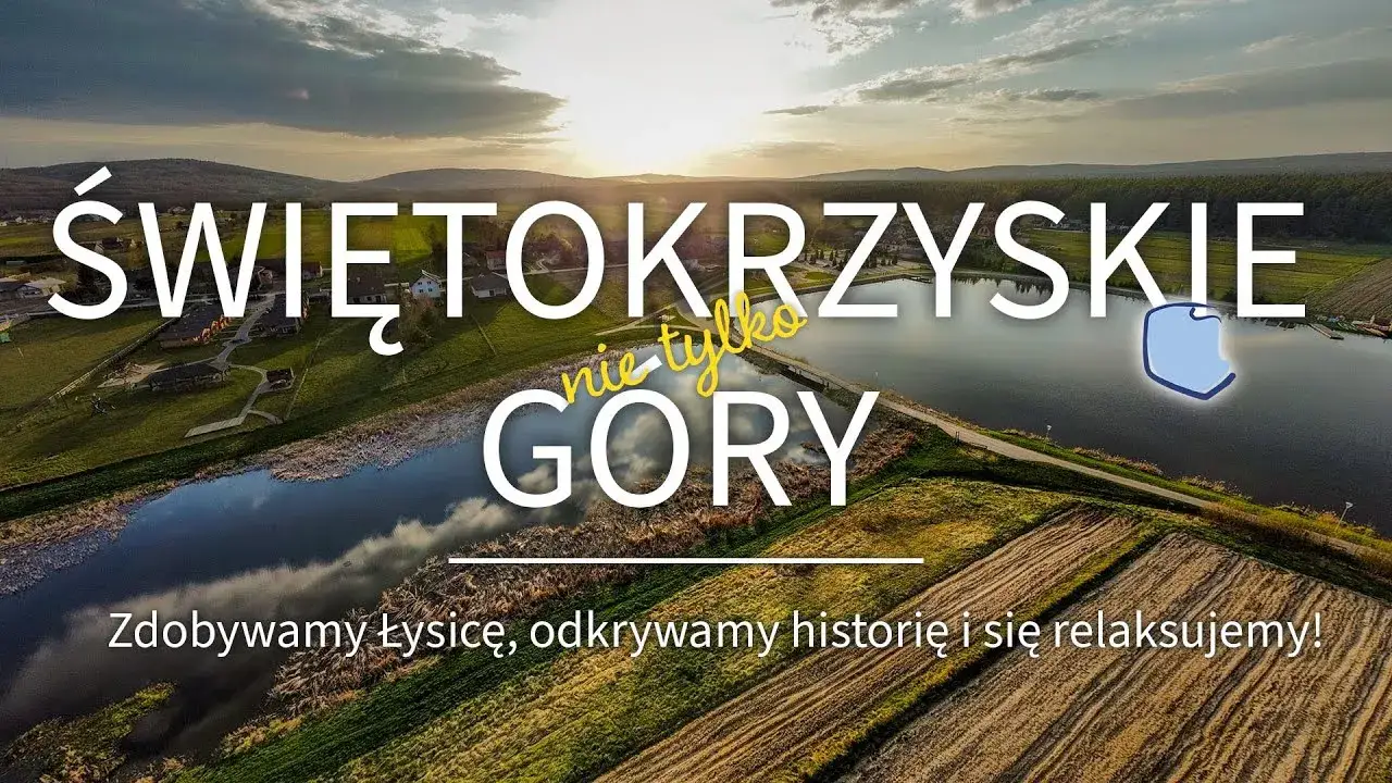 Zdjęcie Gdzie na wakacje w Góry Świętokrzyskie? Odkryj najlepsze atrakcje