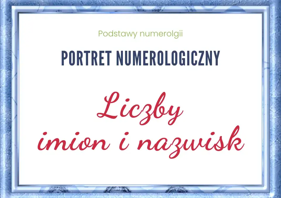 Zdjęcie Numerologia imienia: jak liczby kształtują twoją osobowość i życie