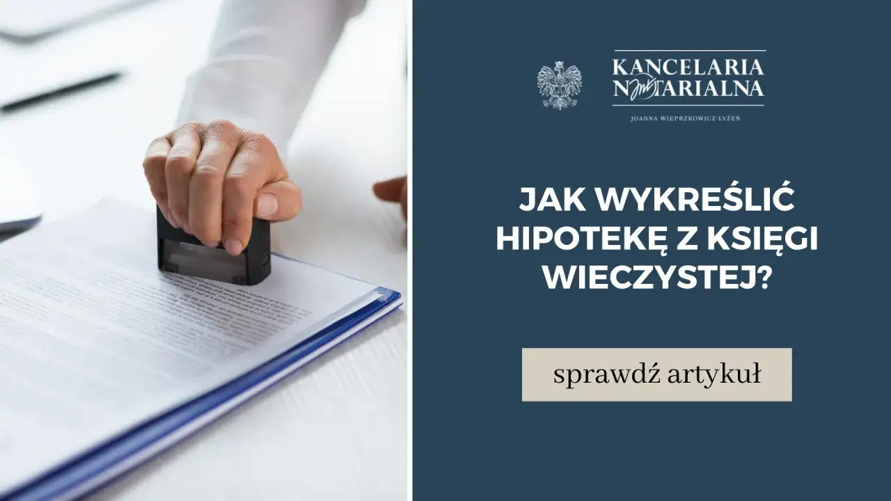 Zdjęcie Wykreślenie hipoteki z księgi wieczystej – ile trwa i jak uniknąć opóźnień?