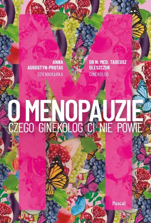 Zdjęcie Książka o menopauzie czego ginekolog ci nie powie – prawda o objawach