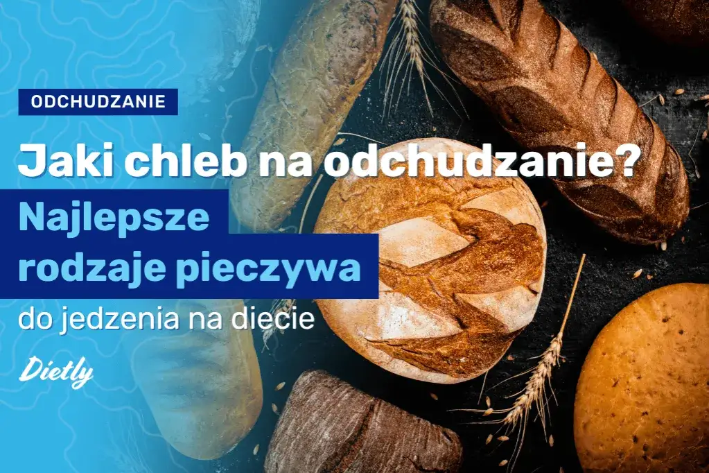 Zdjęcie Jaki chleb na odchudzanie: wybierz zdrowe opcje, unikaj pułapek