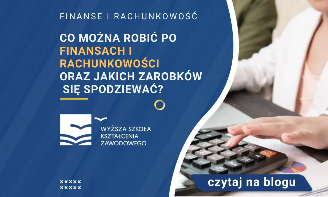 Zdjęcie Finanse i rachunkowość praca po studiach – jakie masz możliwości?