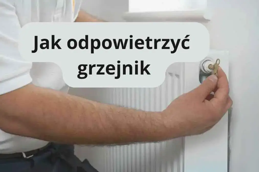 Zdjęcie Jak odpowietrzyć grzejnik w bloku i uniknąć problemów z ogrzewaniem