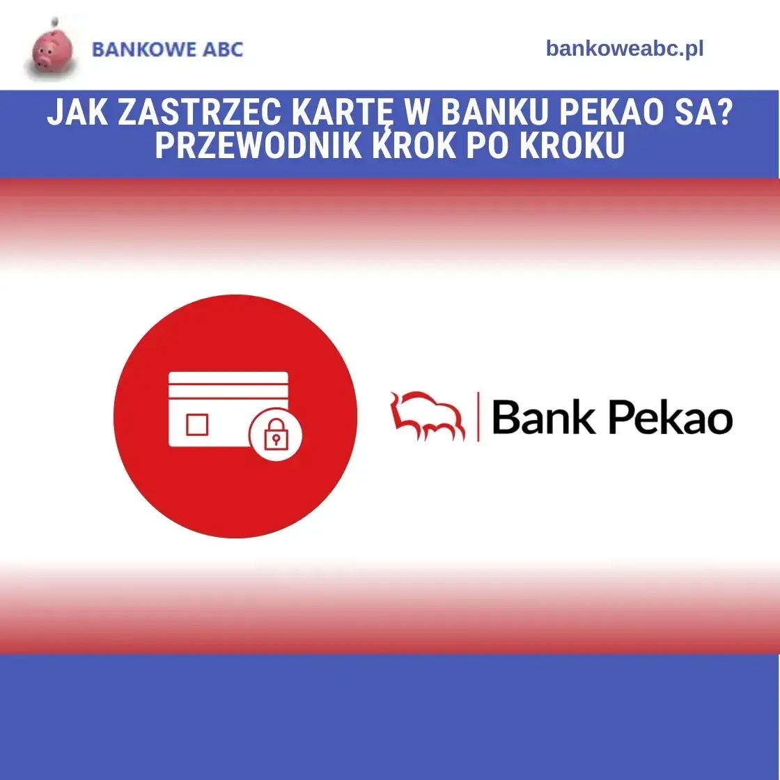Zdjęcie Jak zastrzec kartę Pekao i uniknąć niebezpieczeństwa utraty pieniędzy