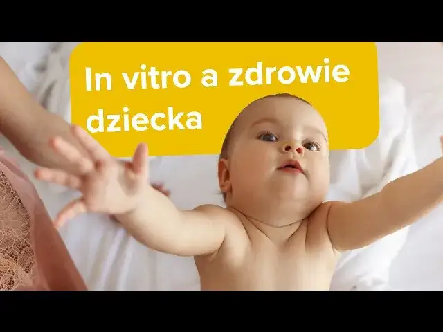 Zdjęcie Jak rozpoznać dziecko z in vitro? Mity i fakty o rozwoju dzieci
