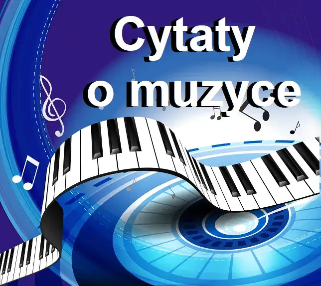 Zdjęcie Muzyka w cytatach: Inspirujące słowa o dźwiękach duszy