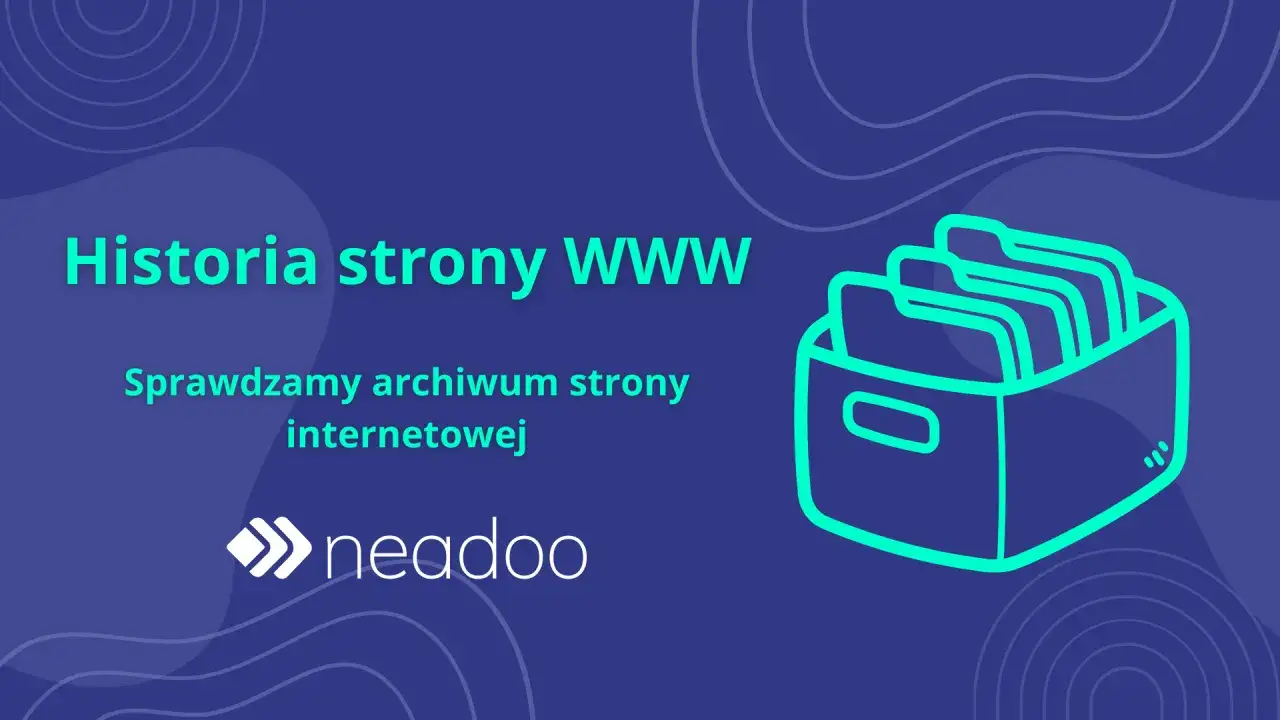 Zdjęcie Jak sprawdzić historię domeny i uniknąć kosztownych błędów