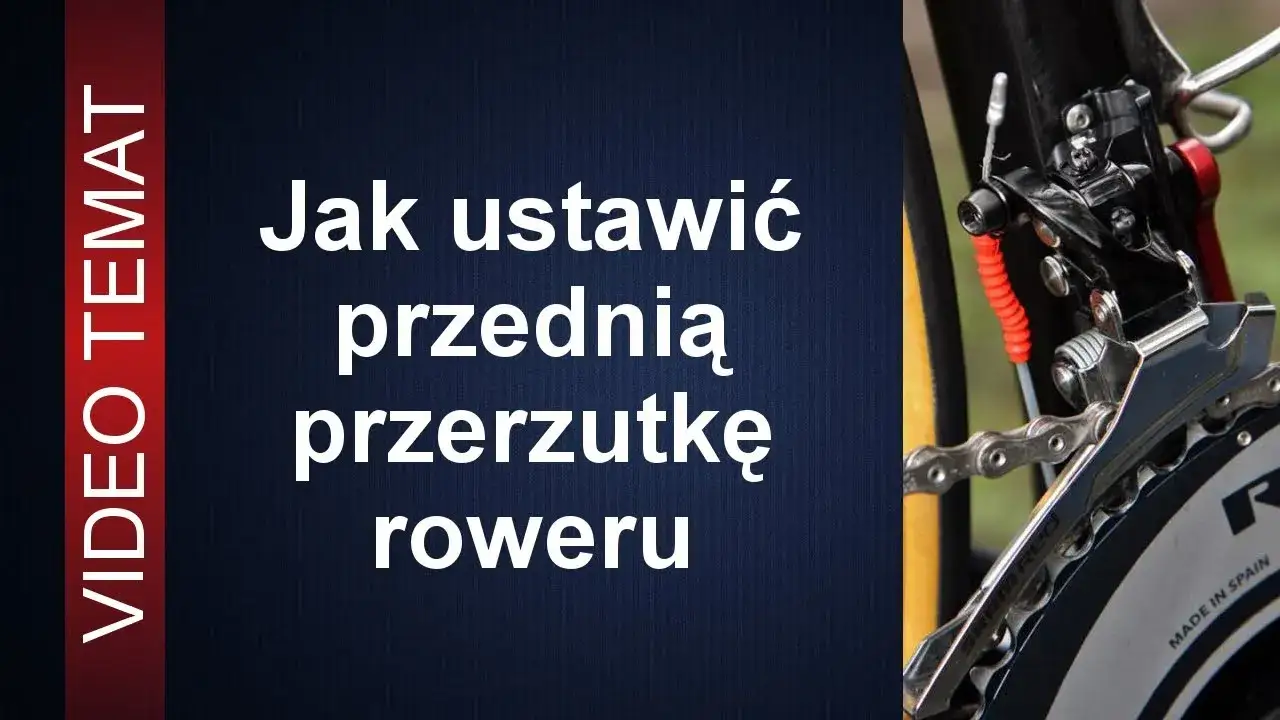 Zdjęcie Jak wyregulować przednią przerzutkę w rowerze, aby uniknąć problemów z shiftingiem