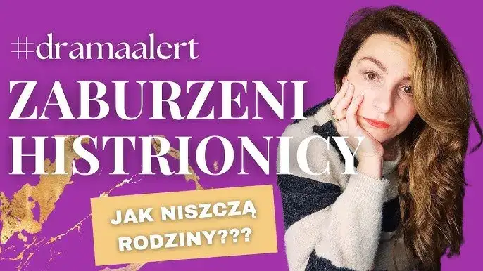 Zdjęcie Histrioniczne zaburzenie osobowości objawy – jak je rozpoznać?