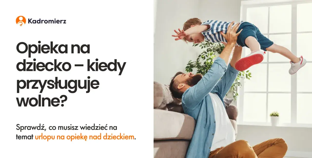 Zdjęcie Ile dni wolnych na dziecko? Sprawdź, co przysługuje rodzicom