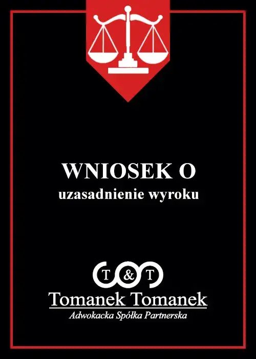 Zdjęcie Jak napisać wniosek o uzasadnienie wyroku - uniknij najczęstszych błędów