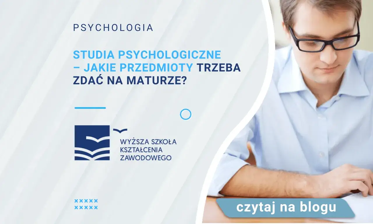 Zdjęcie Jakie matury na psychologię? Kluczowe przedmioty, które musisz znać