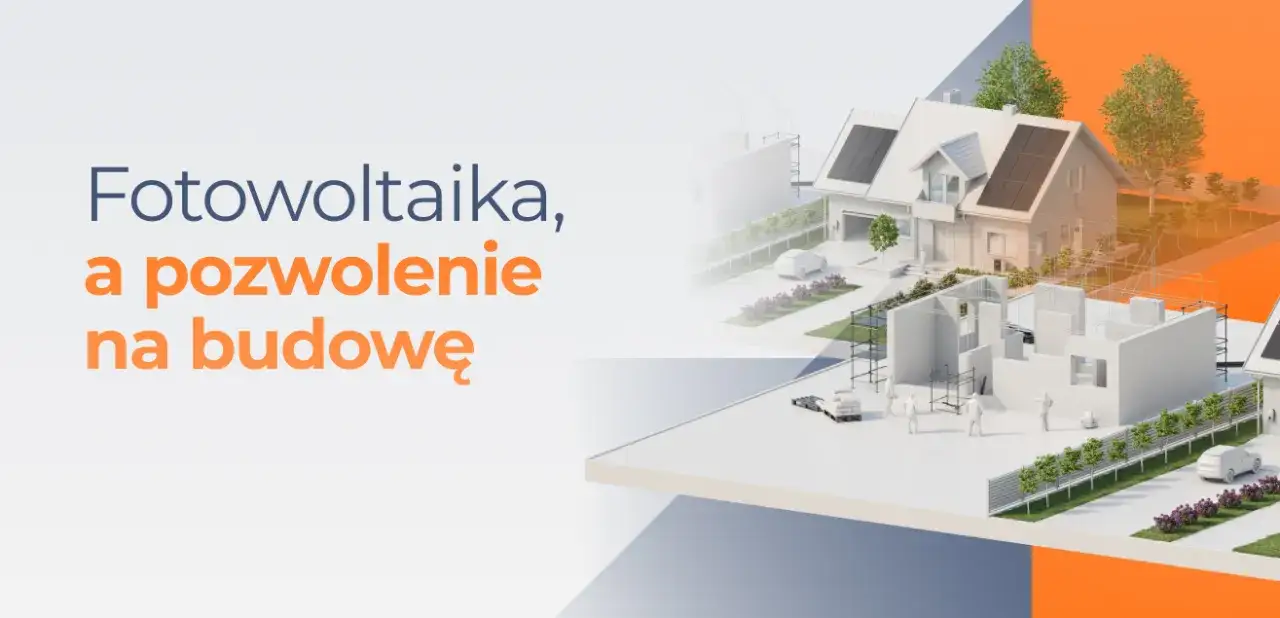 Zdjęcie Fotowoltaika: kiedy naprawdę potrzebne jest pozwolenie na budowę?
