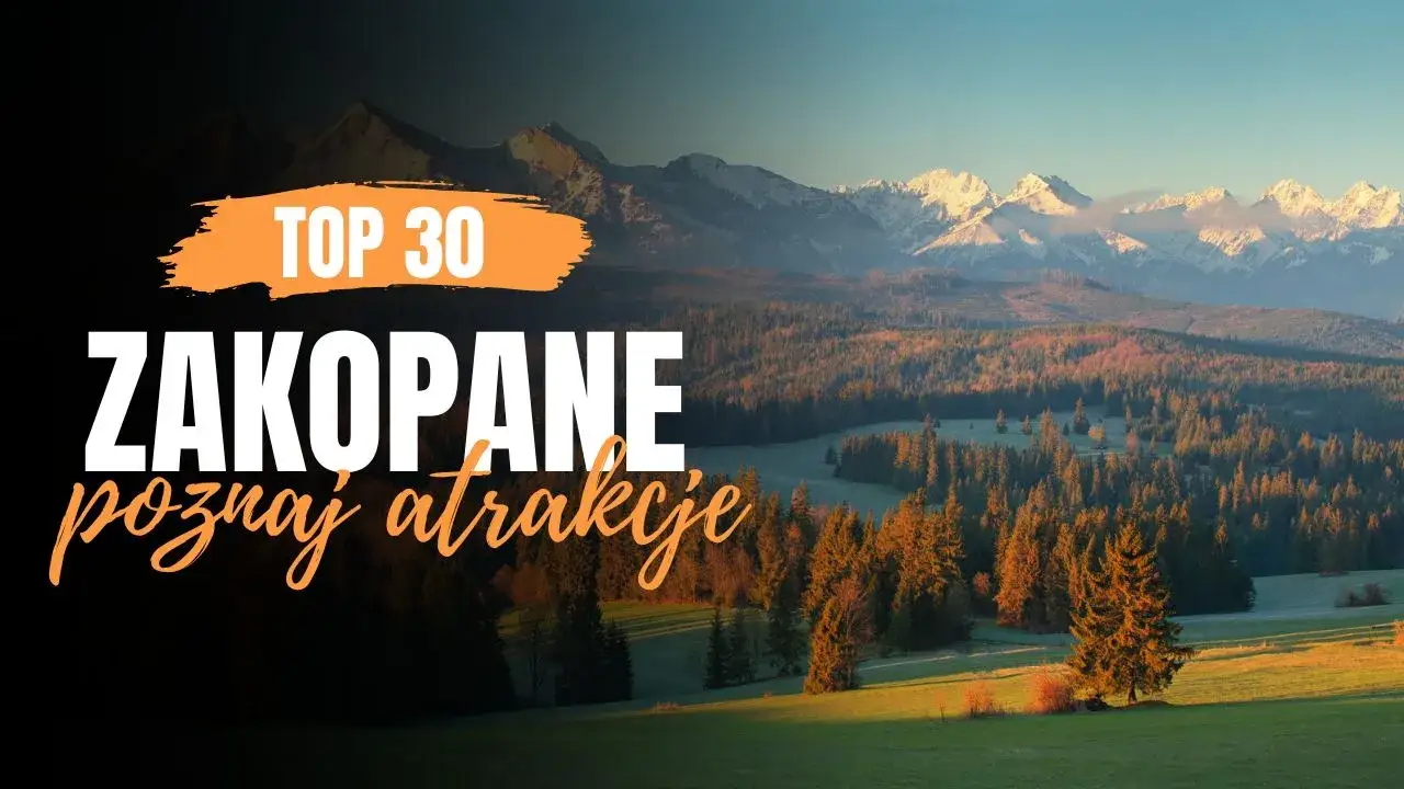 Zdjęcie Najlepsze atrakcje turystyczne w Zakopanem, które musisz zobaczyć