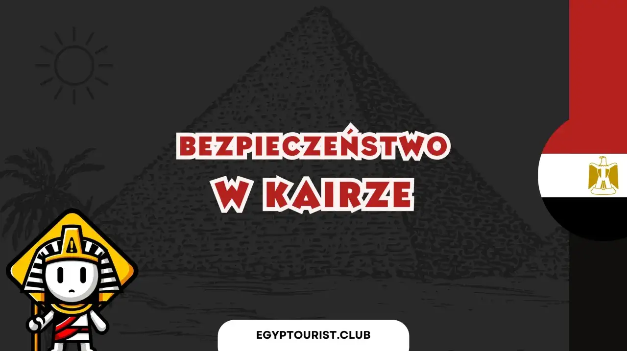 Zdjęcie Kair czy jest bezpiecznie? Odkryj prawdę o bezpieczeństwie w mieście