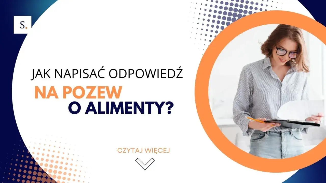 Zdjęcie Jak napisać odpowiedź na pozew o alimenty - wzór i praktyczne wskazówki