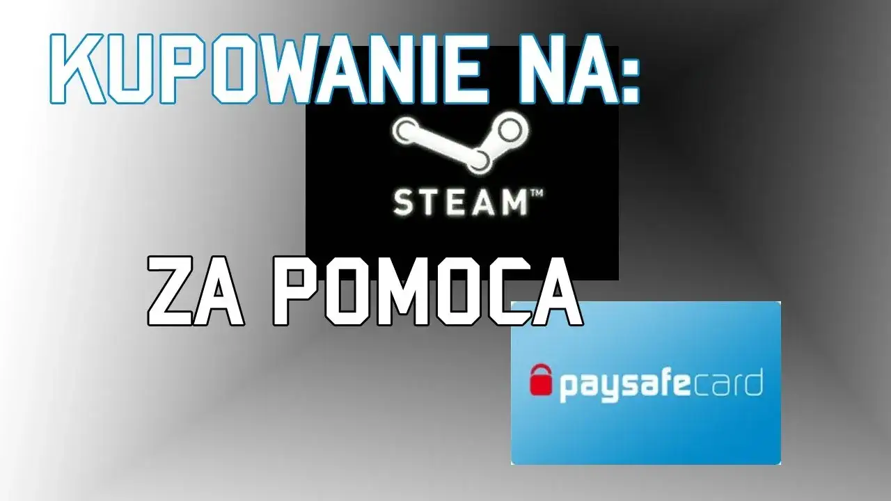 Zdjęcie Czy Steam akceptuje Paysafecard? Sprawdź, jak płacić i jakie są alternatywy