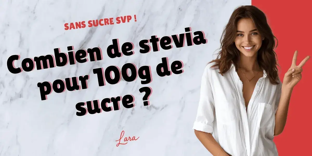 Zdjęcie St&eacute;via: Dosage pour 100g de Sucre &amp; Astuces P&acirc;tisserie R&eacute;ussie