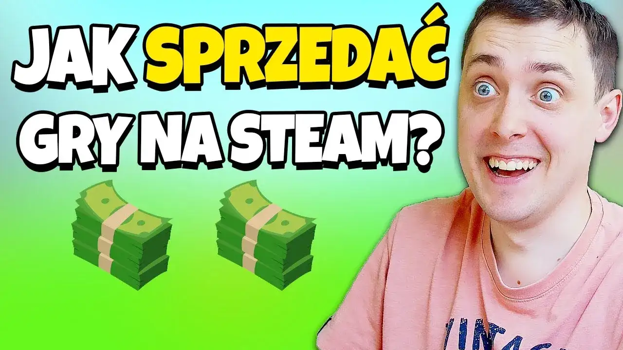 Zdjęcie Jak sprzedawać gry na Steam i uniknąć kosztownych błędów