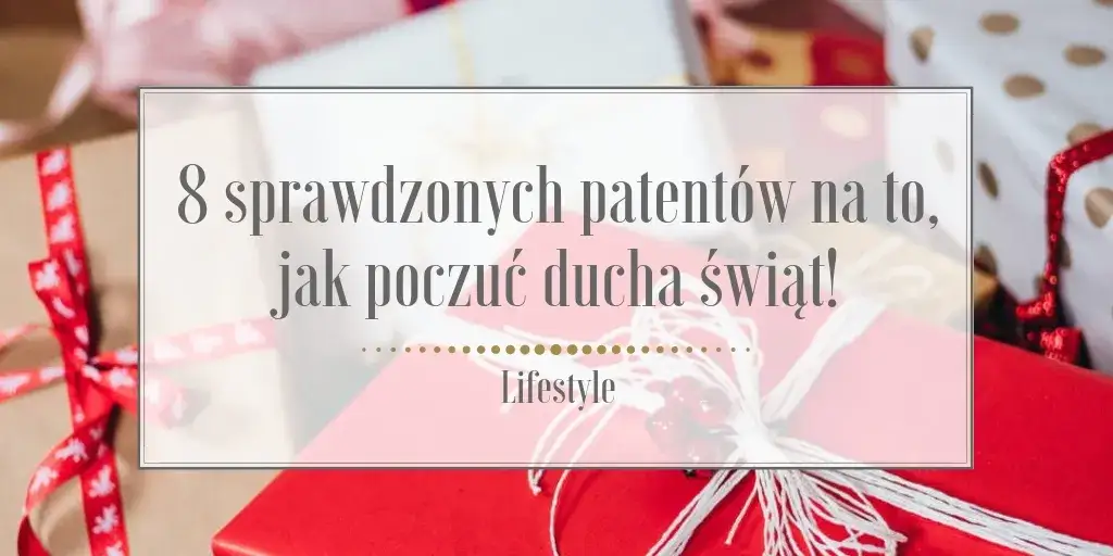 Zdjęcie Jak poczuć klimat świąt: proste sposoby na magiczną atmosferę