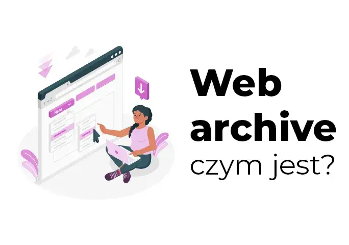 Zdjęcie Jak zobaczyć stare strony internetowe i odzyskać utracone informacje