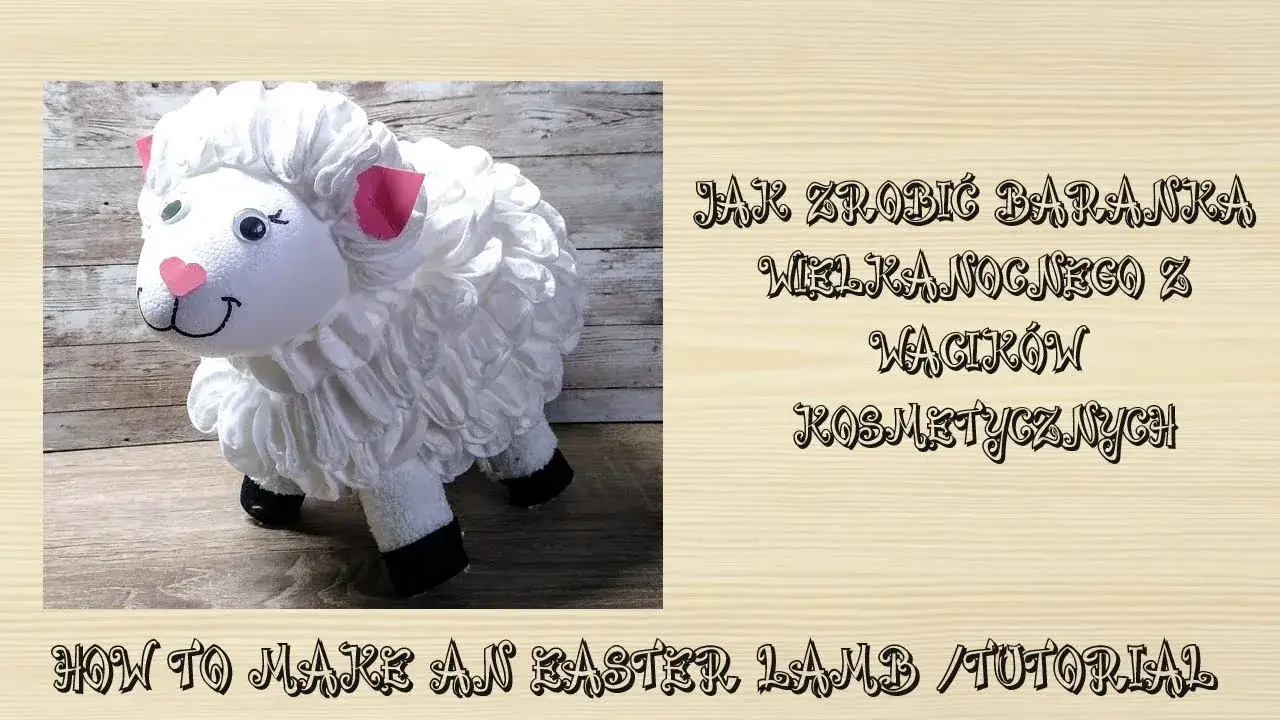 Zdjęcie Jak uszyć baranka wielkanocnego - proste sposoby na wyjątkową dekorację