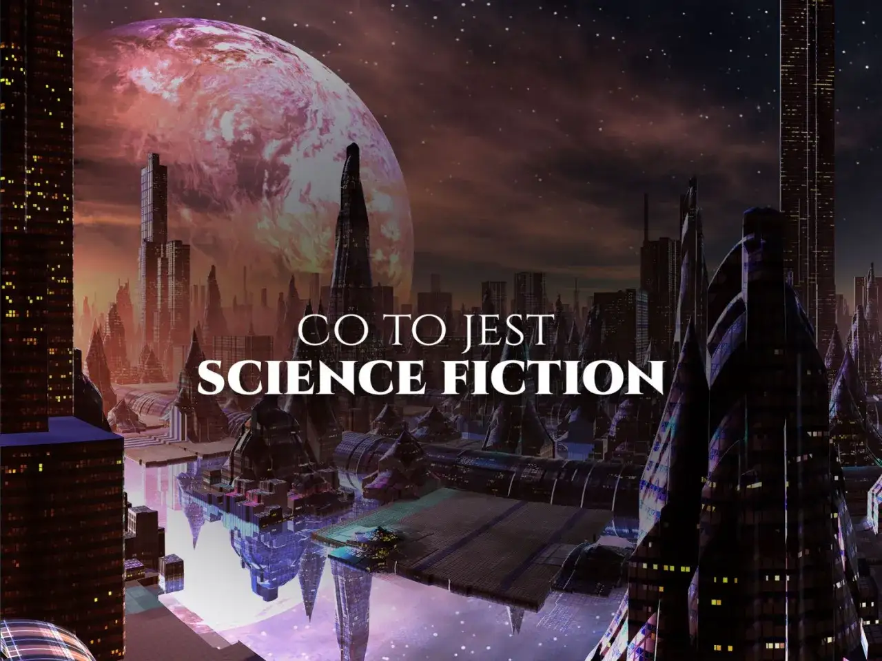 Zdjęcie Literatura science fiction: Co to jest i jakie ma najbardziej fascynujące cechy?