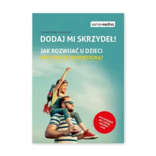 Zdjęcie Jak rozwijać u dzieci motywację wewnętrzną i unikać frustracji