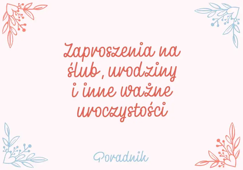 Zdjęcie Jak wypełnić zaproszenie na urodziny, aby zachwycić gości?
