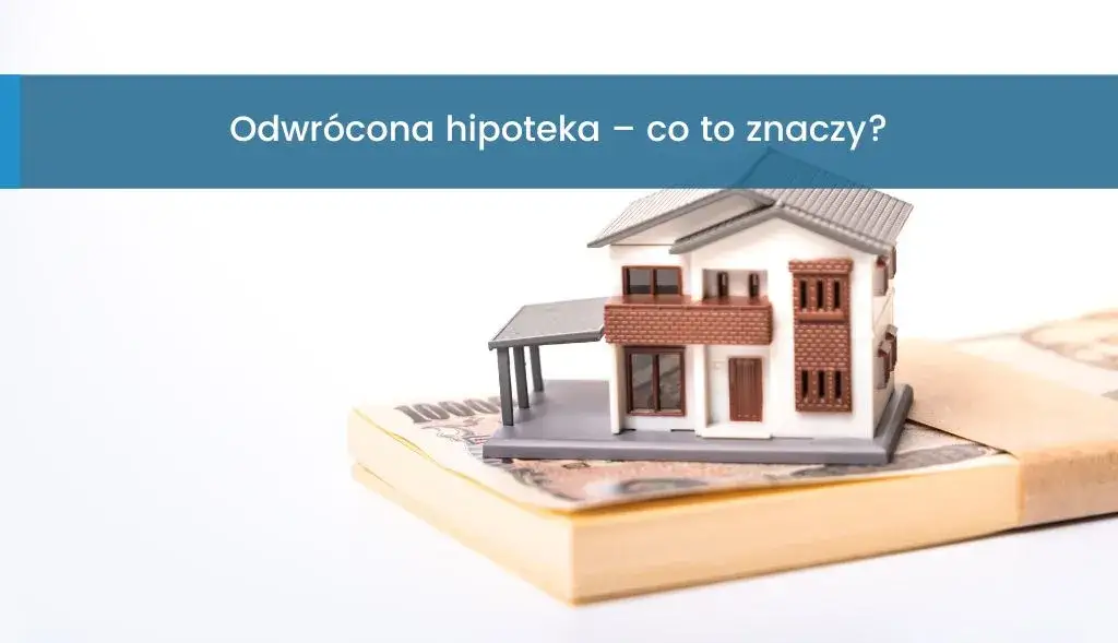 Zdjęcie Hipoteka co to - jak działa i jakie ma konsekwencje dla Ciebie