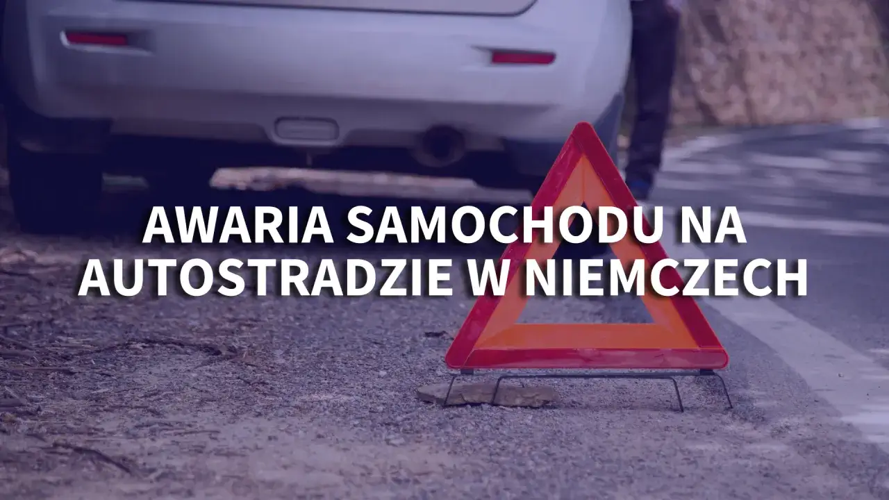 Zdjęcie Awaria na autostradzie w Niemczech - co robić, aby uniknąć problemów
