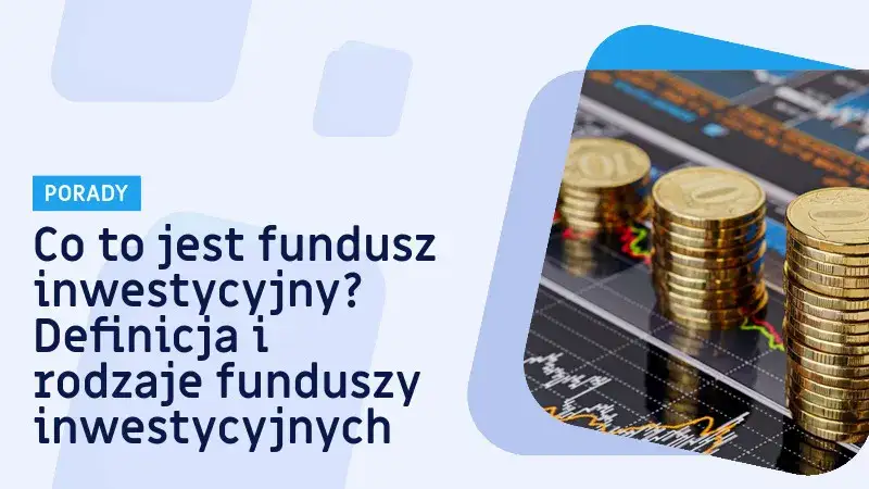 Zdjęcie Czy fundusze inwestycyjne są bezpieczne? Odkryj ryzyko i zyski