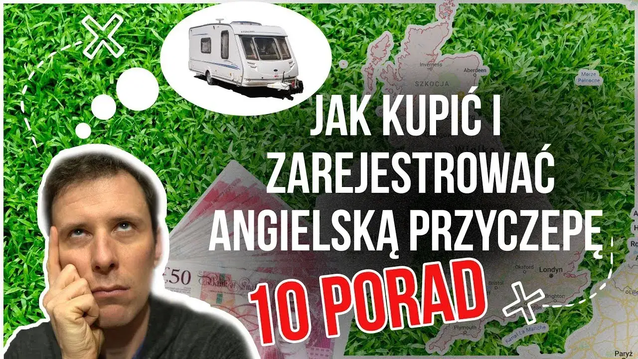 Zdjęcie Jak zarejestrować przyczepę kempingową z Anglii bez zbędnych problemów