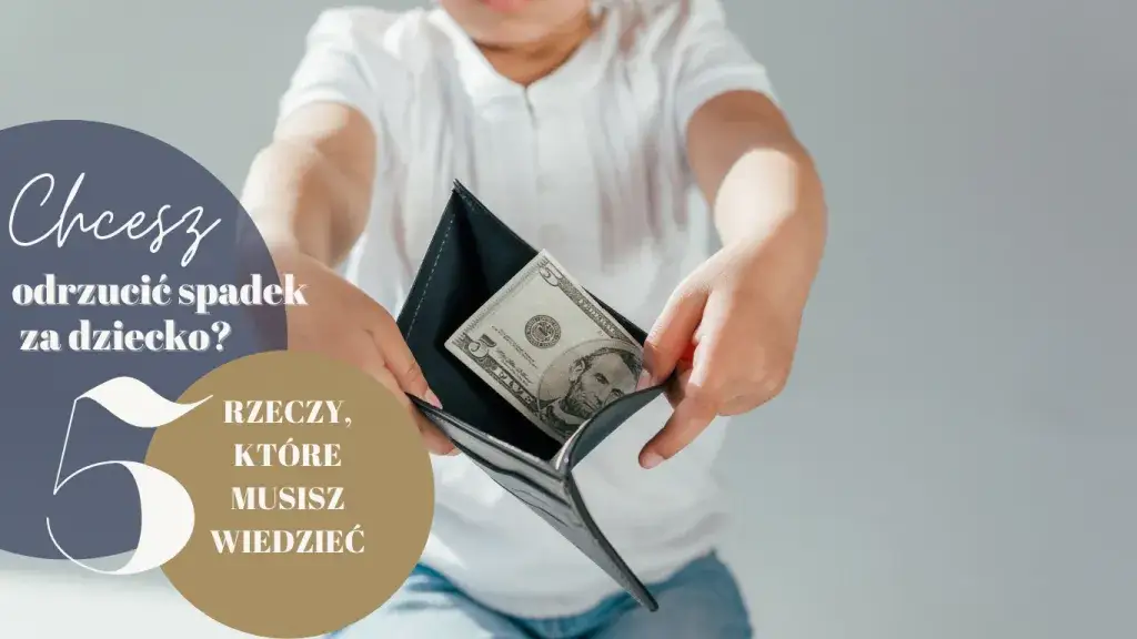 Zdjęcie Odrzucenie spadku przez małoletniego - pytania, kt&oacute;re zada sąd