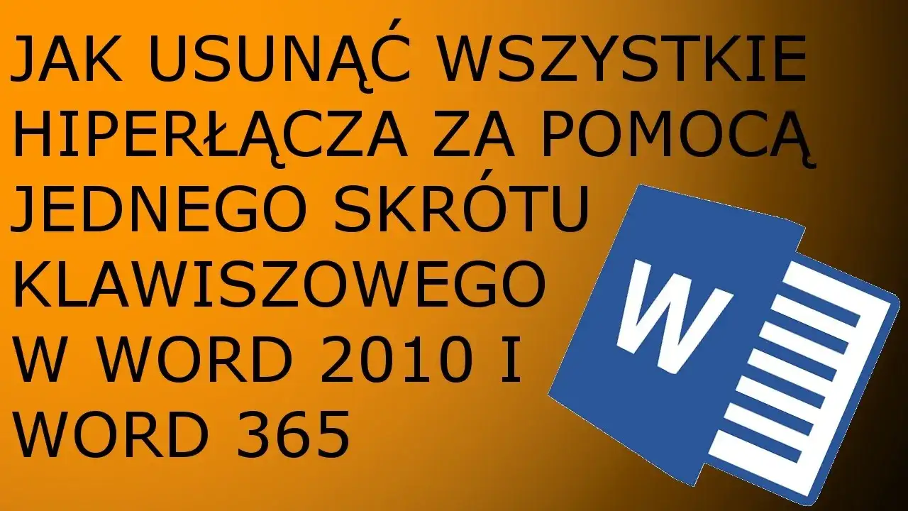 Zdjęcie Jak usunąć wszystkie hiperłącza w Wordzie bez zbędnych problemów