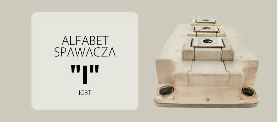 Zdjęcie Spawarka IGBT - co to znaczy i jakie ma zalety w spawaniu