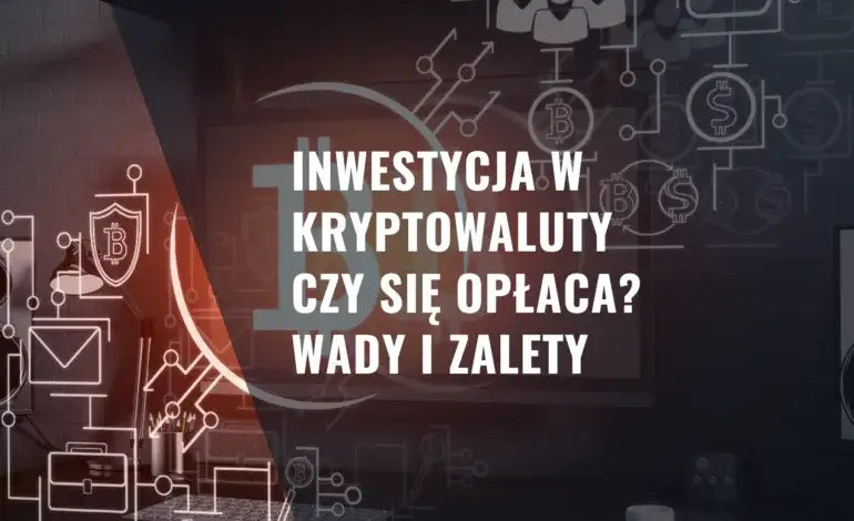 Zdjęcie Czy opłaca się inwestować w kryptowaluty? Poznaj ryzyka i strategie